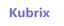 Kubrix
