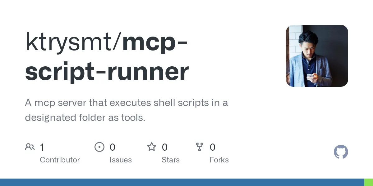 MCP Script Runner - Automate Shell Scripts as Configurable Tools ...
